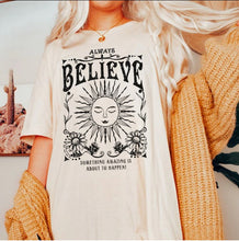 Graphic Tee / Always Believe Sun