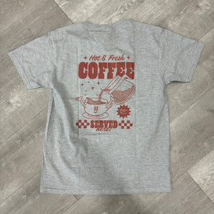 Graphic Tee / Hot & Fresh Coffee Served Here