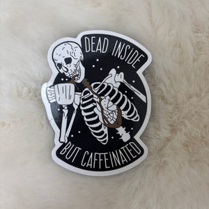 Magnet Dead Inside but Caffeinated
