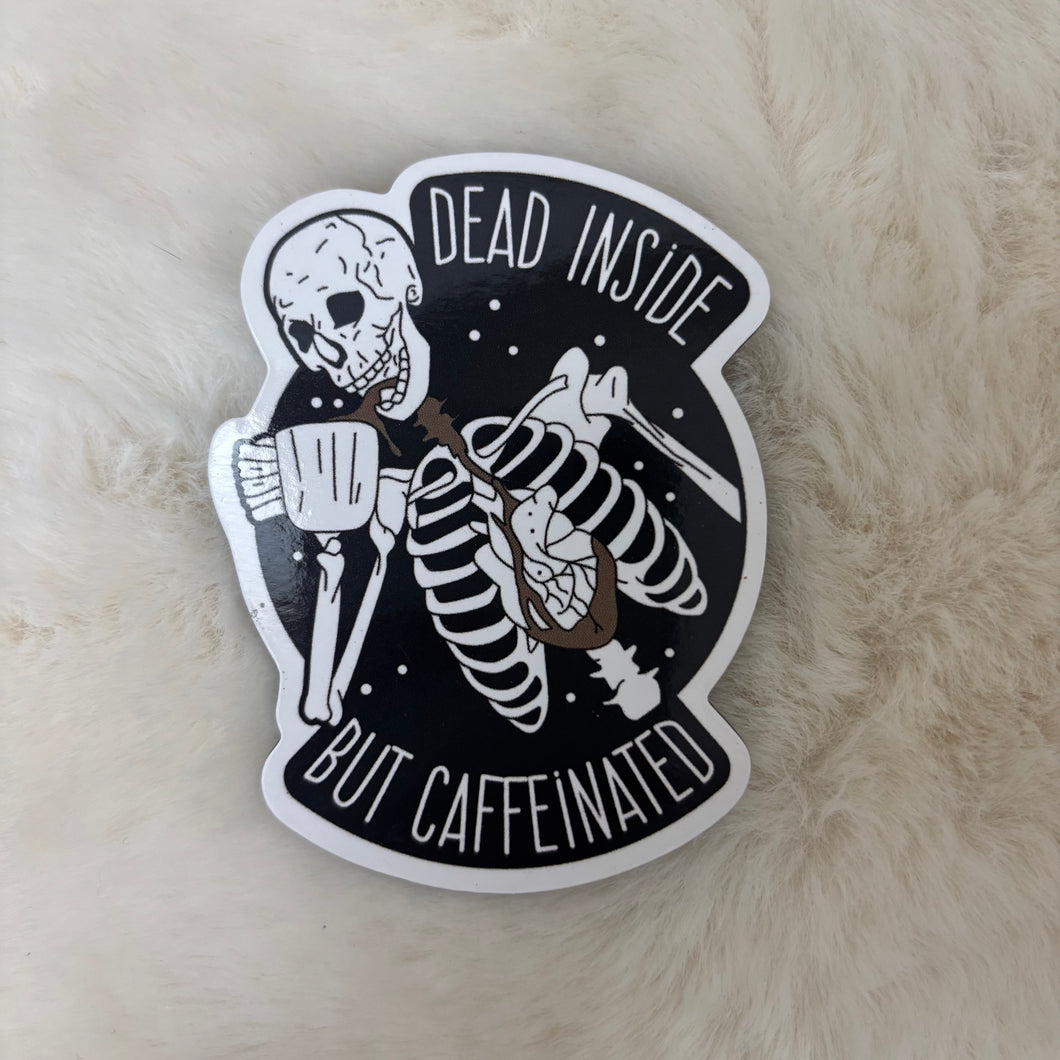 Magnet Dead Inside but Caffeinated