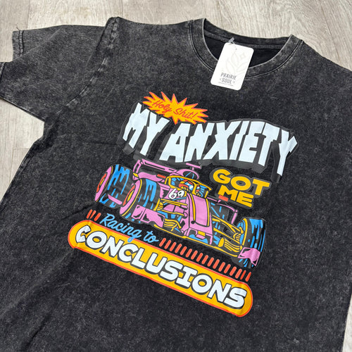 Graphic Tee / My Anxiety Racing to Conclusions Racecar
