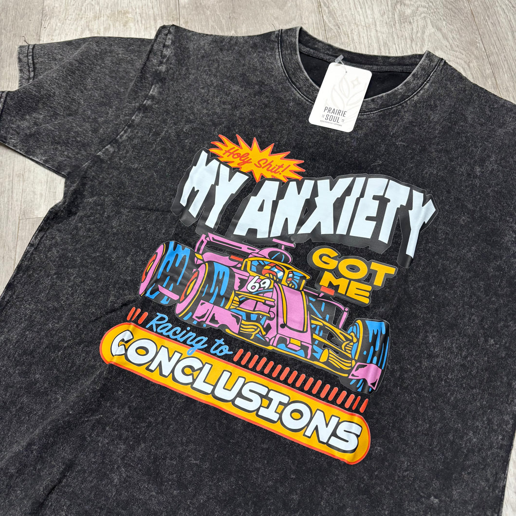 Graphic Tee / My Anxiety Racing to Conclusions Racecar