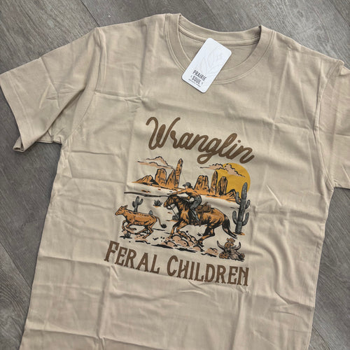Graphic Tee / Wranglin up Feral Children