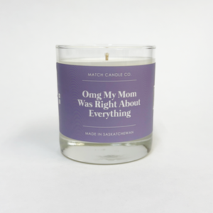 Good Intentions Candle / OMG, My Mom Was Right About Everything